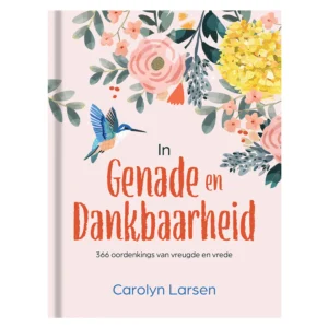 In Genade en Dankbaarheid - Devotional Book