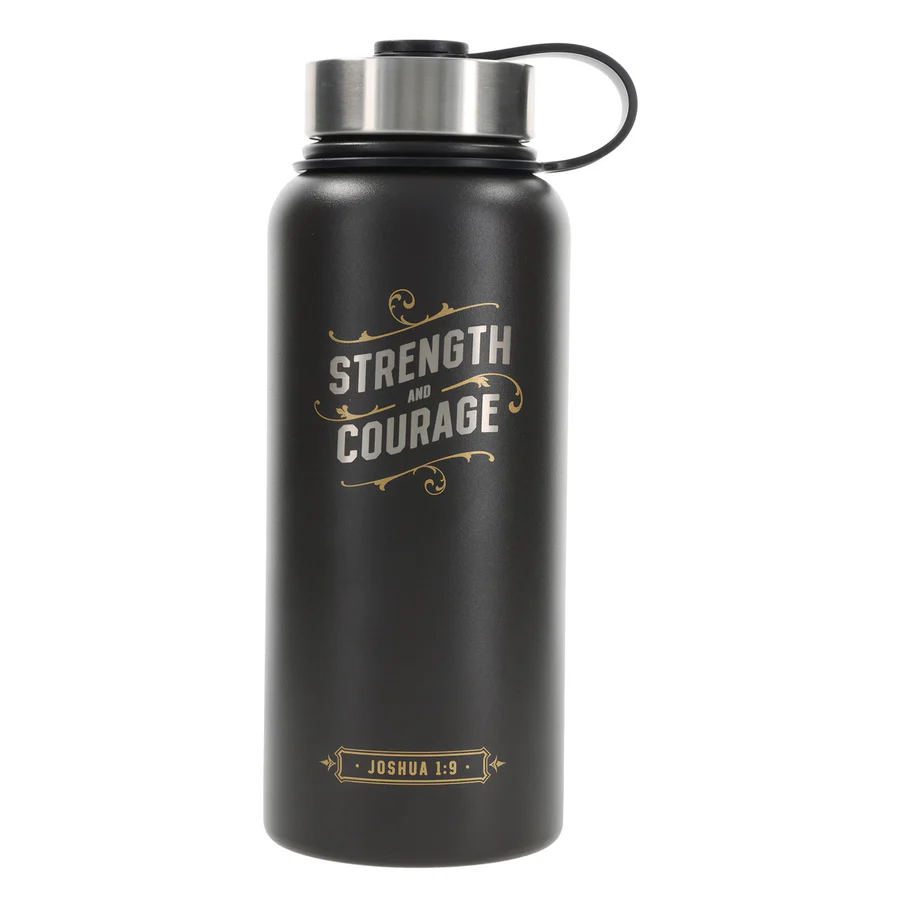 Strength and Courage Stainless Steel Water Bottle - Inspirational Gift