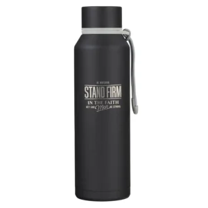 Stand Firm Black Stainless Steel Water Bottle - Christian Scripture Gift
