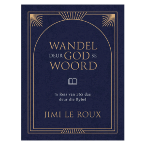 Wandel deur God se Woord Hardeband | Afrikaans Christian Devotional Book